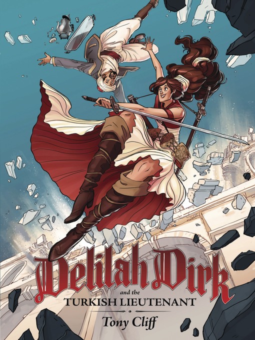 Title details for Delilah Dirk and the Turkish Lieutenant by Tony Cliff - Available